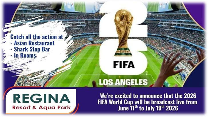 Experience the FIFA World Cup 2026 Live at Regina Resort & Aquapark